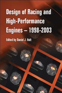 Design of Racing and High-Performance Engines 1998-2003