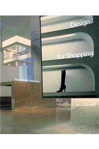 Design for Shopping: New Retail Interiors