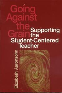 Going Against the Grain