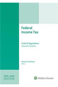 Federal Income Tax 2015-2016: Code and Regulations-Selected Sections