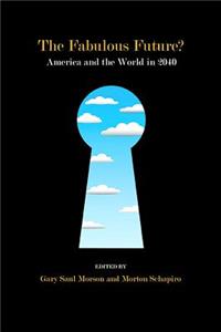 Fabulous Future?: America and the World in 2040