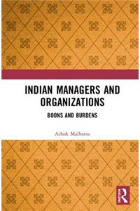 Indian Managers and Organizations