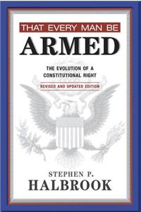 That Every Man Be Armed
