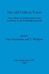 Diets and Crafts in Towns: The evidence of animal remains from the Roman to the Post-Medieval periods