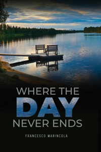 Where The Day Never Ends