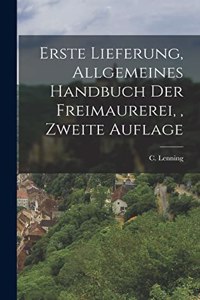 Erste Lieferung, Allgemeines Handbuch der Freimaurerei,, Zweite Auflage