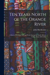 Ten Years North of the Orange River