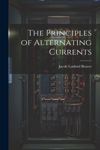 Principles of Alternating Currents