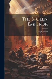 Stolen Emperor