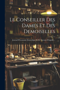 Conseiller Des Dames Et Des Demoiselles