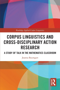 Corpus Linguistics and Cross-Disciplinary Action Research