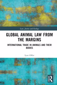 Global Animal Law from the Margins