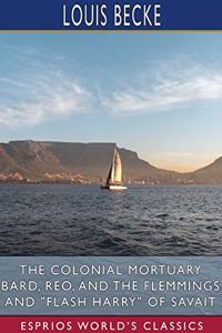 The Colonial Mortuary Bard, Reo, and The Flemmings and 