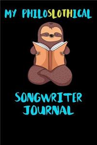 My Philoslothical Songwriter Journal