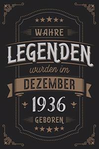 Wahre Legenden wurden im Dezember 1936 geboren