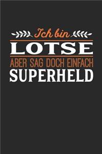 Ich bin Lotse aber sag doch einfach Superheld