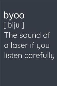 Byoo [biju] The Sound Of A Laser If You Listen Carefully