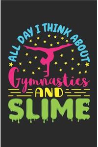 All Day I Think About Gymnastics And Slime