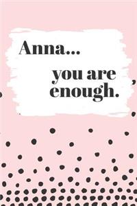 Anna's You Are Enough