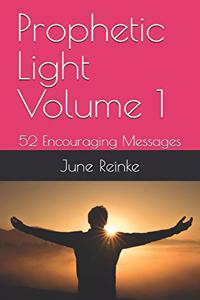 Prophetic Light Volume 1