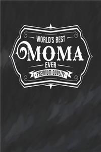World's Best Moma Ever Premium Quality