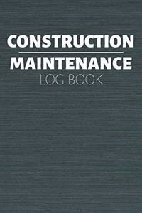 Construction Maintenance Log Book