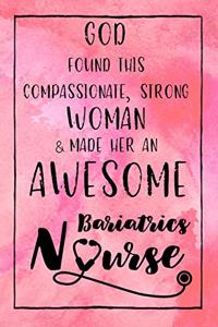 God Found this Strong Woman & Made Her an Awesome Bariatrics Nurse