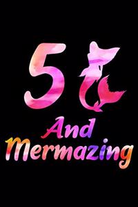 5 And Mermazing