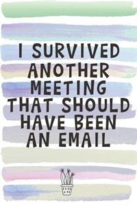 I Survived Another Meeting That Should Have Been an Email