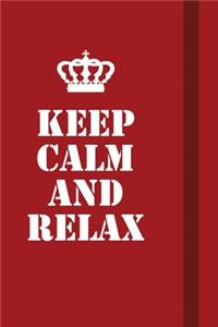 Keep calm and relax
