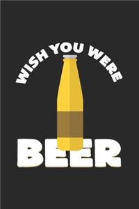 Wish you were beer