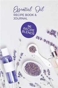 Essential Oil Recipe Book & Journal 96 Recipe Blends