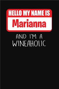 Hello My Name is Marianna And I'm A Wineaholic