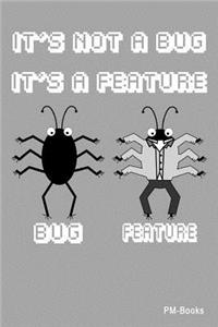 It´s not a bug it´s a feature