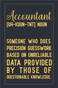 Accountant [uh-koun-tnt] Noun