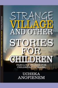 Strange Village and Other Stories for Children