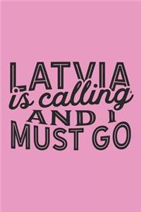 Latvia Is Calling And I Must Go