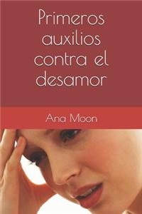 Primeros auxilios contra el desamor