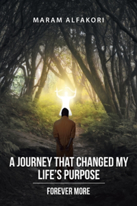 A Journey That Changed My Life's Purpose
