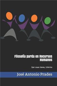 Filosofía parda en Recursos Humanos