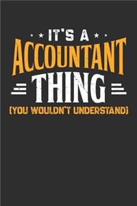 It's A Accountant Thing You Wouldn't Understand