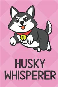 Husky Whisperer