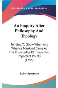 An Enquiry After Philosophy And Theology