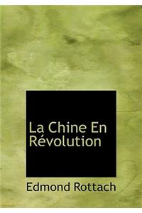 La Chine En R Volution