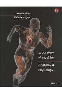Laboratory Manual for Anatomy and Physiology, 5e for ITT