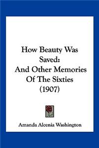 How Beauty Was Saved