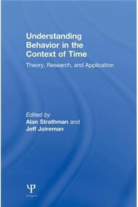 Understanding Behavior in the Context of Time