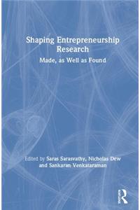 Shaping Entrepreneurship Research