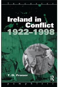 Ireland in Conflict 1922-1998