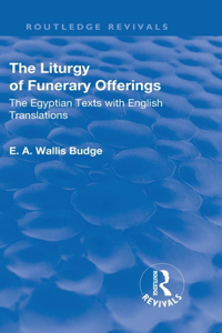 Revival: The Liturgy of Funerary Offerings (1909)